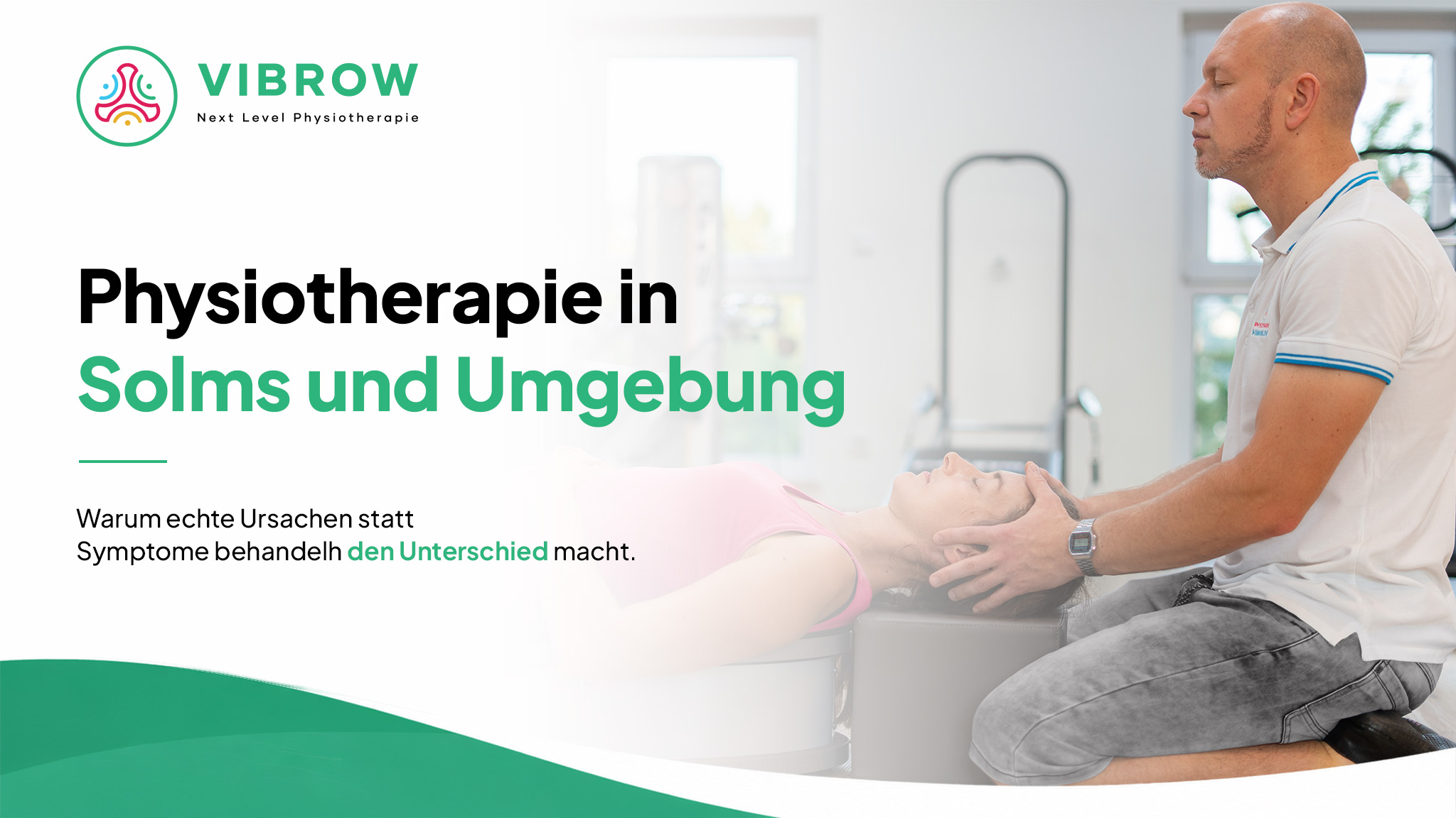 Physiotherapie in Solms und Umgebung: Was den Unterschied zwischen „behandelt“ und „wirklich geholfen“ macht